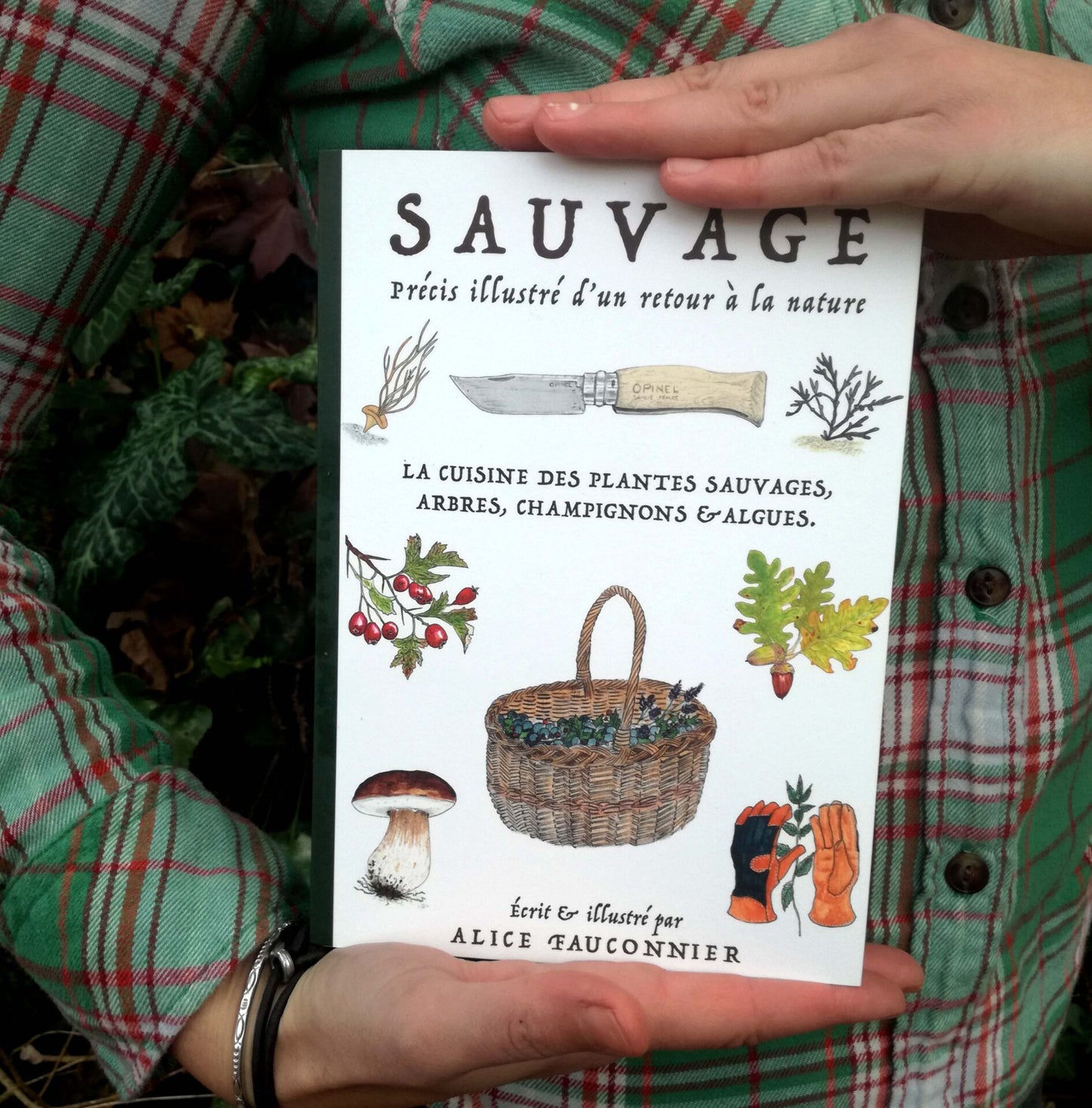 Sauvage - Précis illustré d'un retour à la nature